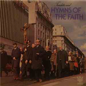 The Saint Antony Singers - Traditional Hymns Of The Faith