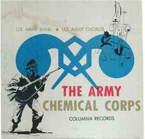 U.S. Army Band And U.S. Army Chorus - The Army Chemical Corps