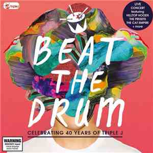 Various - Beat The Drum: Celebrating 40 Years Of Triple J
