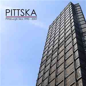 Various - Pittska: Pittsburgh Ska 1990-2001