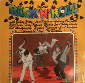 Various - We Like Rock 'N' Roll