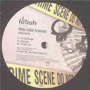 White Collar Criminals - Life Of Crime EP