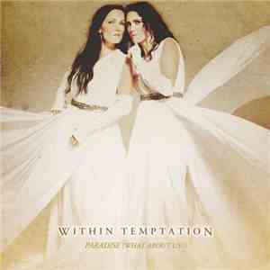 Within Temptation - Paradise (What About Us?)