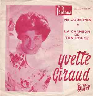 Yvette Giraud - Ne Joue Pas / La Chanson De Tom Pouce
