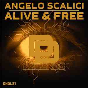 Angelo Scalici - Alive & Free