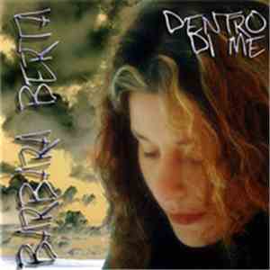 Barbara Berta - Dentro Di Me
