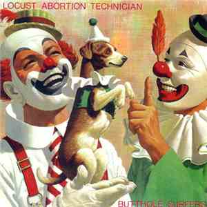 Butthole Surfers - Locust Abortion Technician
