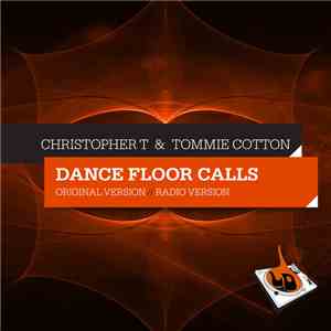 Christopher T, Tommie Cotton - Dance Floor Calls