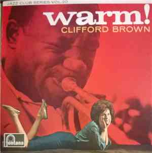 Clifford Brown - Warm!