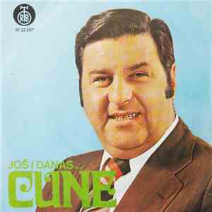 Cune - Još I Danas ...