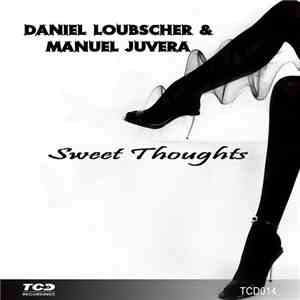 Daniel Loubscher & Manuel Juvera - Sweet Thoughts
