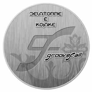 Delatorre & Kojake - GrooveFall