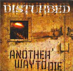 Disturbed - Another Way To Die