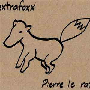 Extrafoxx - Pierre Le Rat