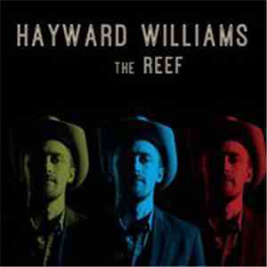 Hayward Williams - The Reef