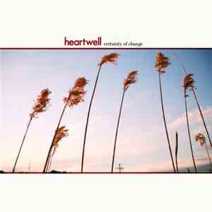 Heartwell - Certainty Of Change