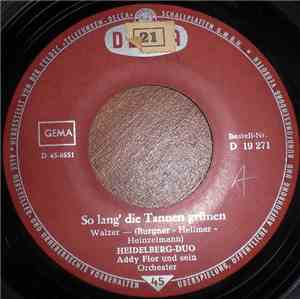 Heidelberg-Duo - So Lang' Die Tannen Grünen / Abendglöckchen