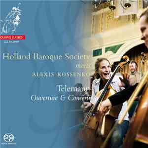 Holland Baroque Society, Alexis Kossenko, Telemann - Holland Baroque Societ ...