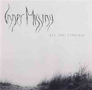 Inner Missing - All The Lifeless