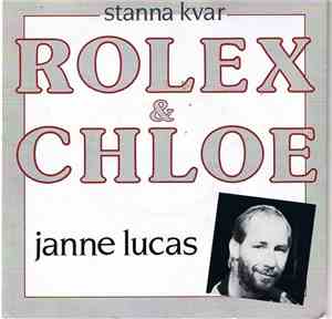 Janne Lucas - Rolex Och Chloe