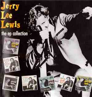 Jerry Lee Lewis - The EP Collection