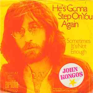 John Kongos - He's Gonna Step On You Again