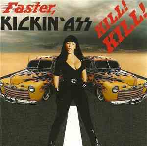 Kickin' Ass - Faster, Kickin' Ass Kill! Kill!