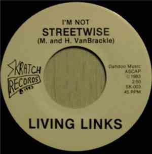 Living Links - Manger/I'm Not Streetwise