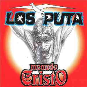 Los Puta - Menudo cristo