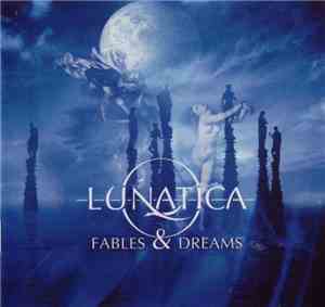 Lunatica - Fables & Dreams