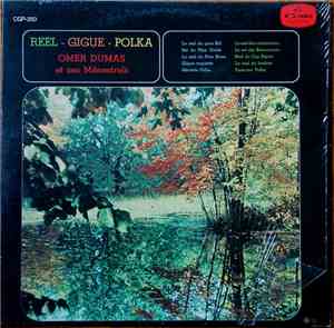 Omer Dumas Et Ses Ménestrels - Reel - Gigue - Polka