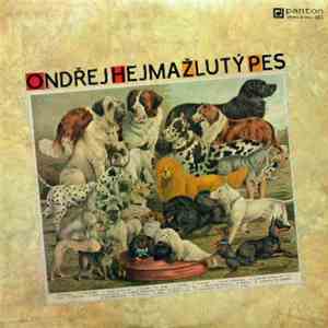 Ondřej Hejma, Žlutý Pes - Ondřej Hejma Žlutý Pes