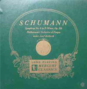 Schumann - Philharmonic Orchestra Of Prague, Josef Keilberth - Symphony No. ...