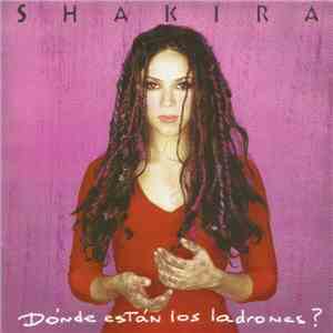 Shakira - Dónde Están Los Ladrones?