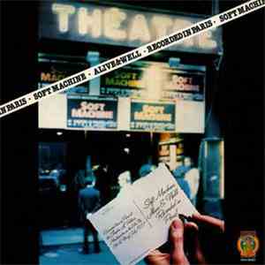 Soft Machine - Alive & Well ● Recorded In Paris