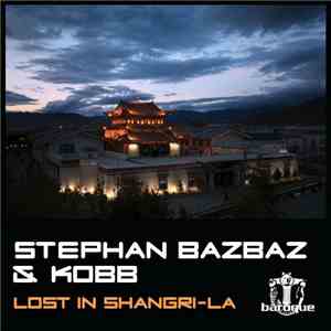 Stephan Bazbaz & Kobb - Lost In Shangri-La EP