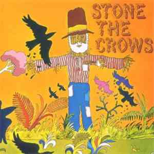 Stone The Crows - Stone The Crows