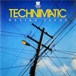 Technimatic - Desire Paths
