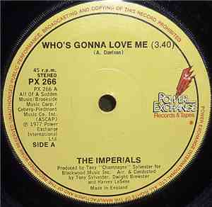 The Imperials - Who's Gonna Love Me