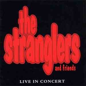 The Stranglers - The Stranglers And Friends Live In Concert
