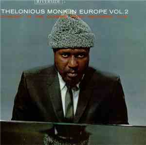 Thelonious Monk Quartet - Thelonious Monk In Europe Vol. 2
