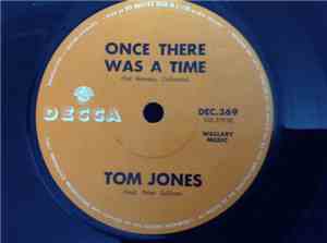 Tom Jones - Not Responsible / Once There Was A Time
