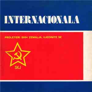 Umjetnički Ansambl Doma JNA Beograd - Internacionala
