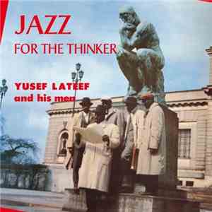 Yusef Lateef - Jazz For The Thinker