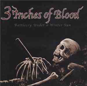 3 Inches Of Blood - Battlecry Under A Winter Sun