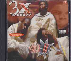 3X Krazy - Sick-O