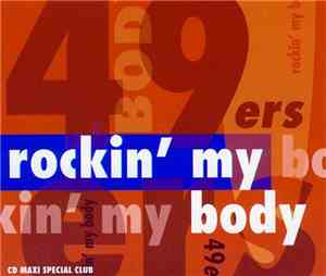 49ers - Rockin' My Body