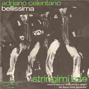 Adriano Celentano - Bellissima / Stringimi A Te