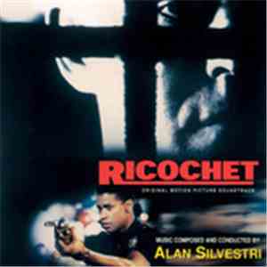Alan Silvestri - Ricochet (Original Motion Picture Soundtrack)