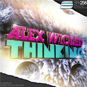 Alex Wicked - Thinking